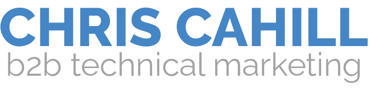 Chris Cahill – B2B Technical Marketing